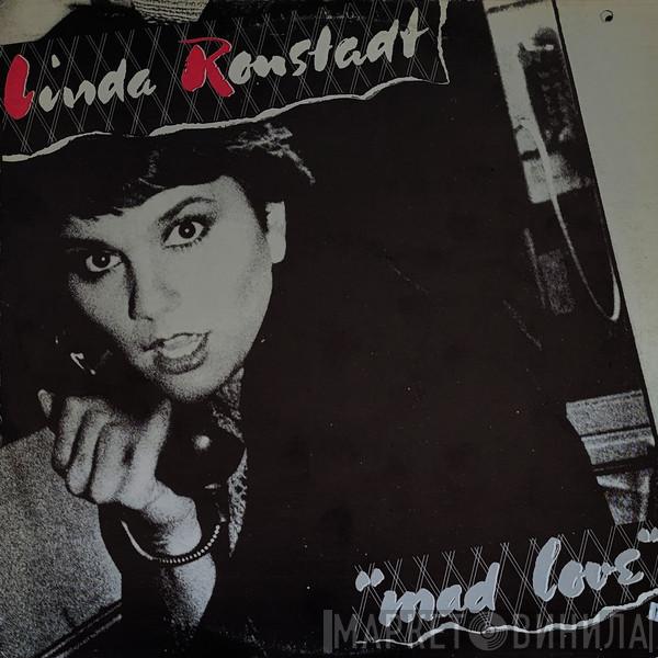  Linda Ronstadt  - Mad Love