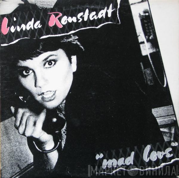  Linda Ronstadt  - Mad Love