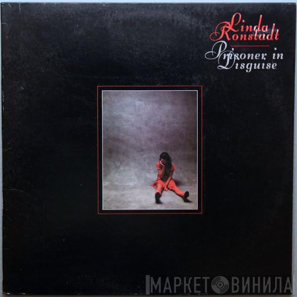 Linda Ronstadt - Prisoner In Disguise
