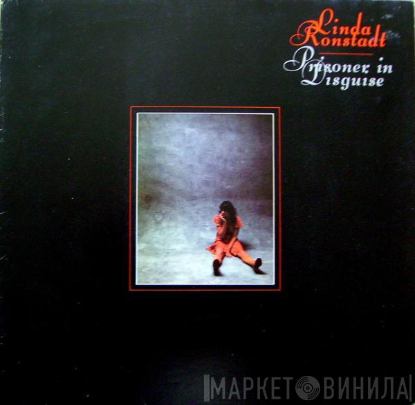  Linda Ronstadt  - Prisoner In Disguise