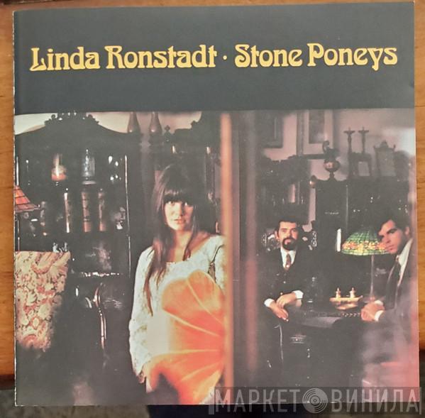 Linda Ronstadt, The Stone Poneys - Linda Ronstadt · Stone Poneys
