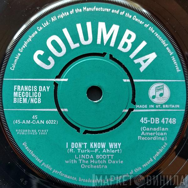 Linda Scott, Hutch Davie Orchestra - I Don't Know Why