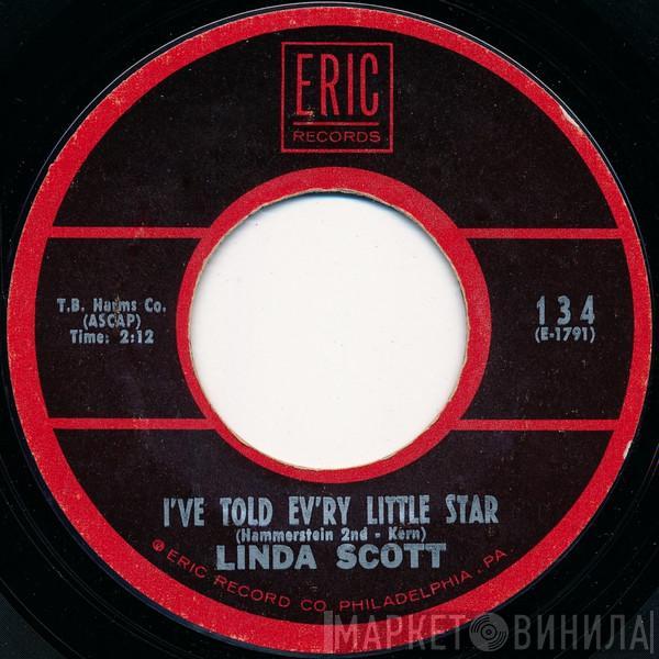 Linda Scott - I've Told Ev'ry Little Star / Count Every Star