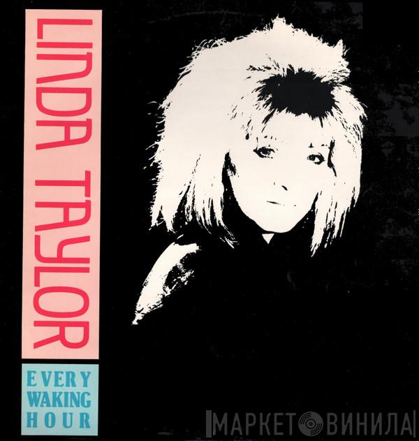 Linda Taylor - Every Waking Hour