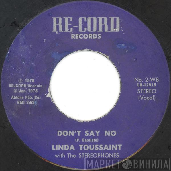 Linda Toussaint, The Stereophones  - Don't Say No