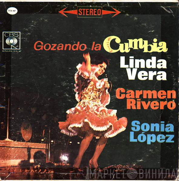 , Linda Vera , Carmen Rivero  Sonia López  - Gozando La Cumbia
