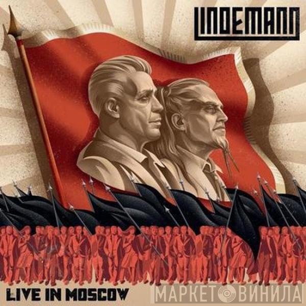 Lindemann - Live In Moscow