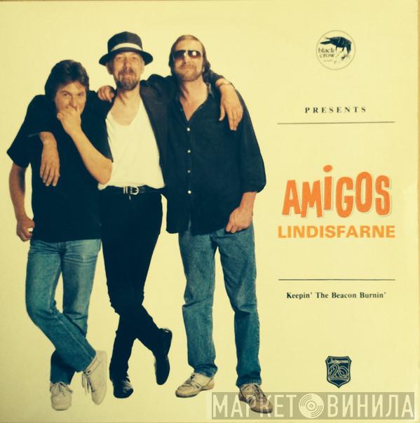 Lindisfarne - Amigos
