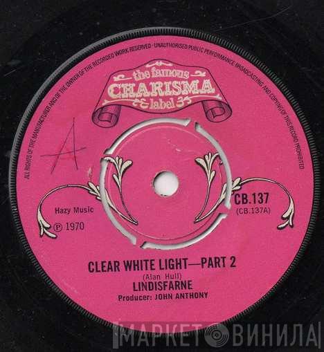Lindisfarne - Clear White Light - Part 2