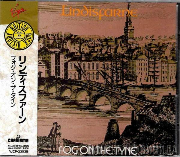  Lindisfarne  - Fog On The Tyne