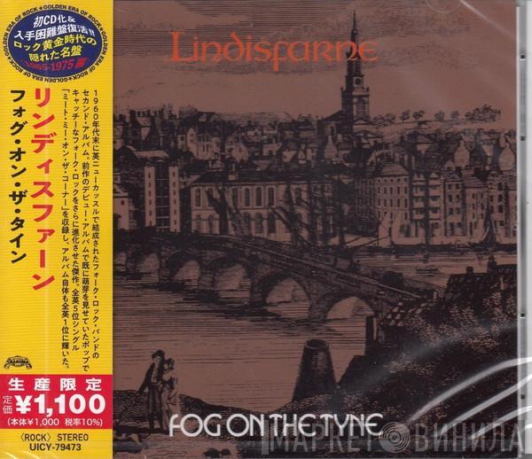  Lindisfarne  - Fog On The Tyne
