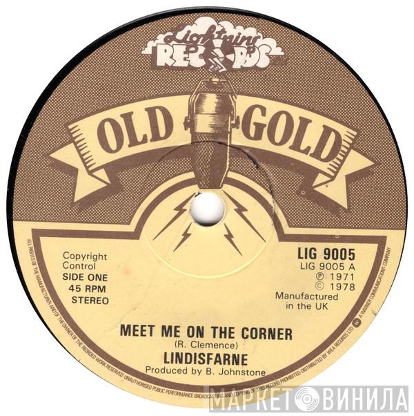 Lindisfarne - Meet Me On The Corner / Ladt Eleanor