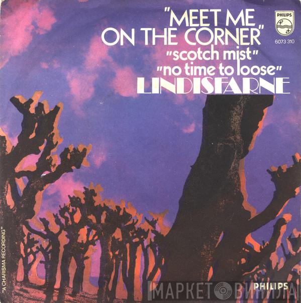 Lindisfarne  - Meet Me On The Corner