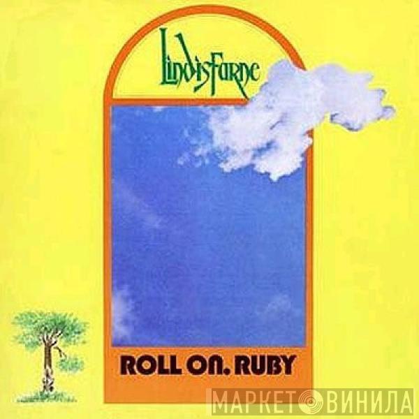 Lindisfarne - Roll On, Ruby