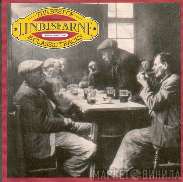 Lindisfarne - The Best Of Lindisfarne - 16 Classic Tracks