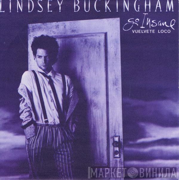 Lindsey Buckingham - Go Insane = Vuelvete Loco