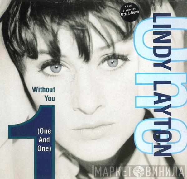 Lindy Layton - Without You (One And One)