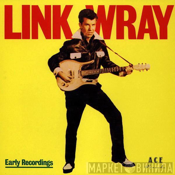 Link Wray - Early Recordings