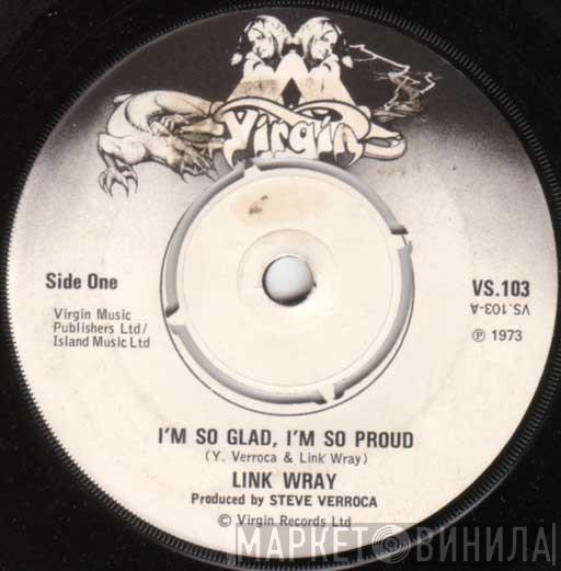 Link Wray - I'm So Glad, I'm So Proud / Shawnee Tribe