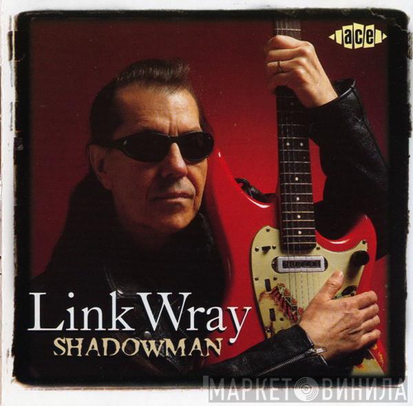 Link Wray - Shadowman