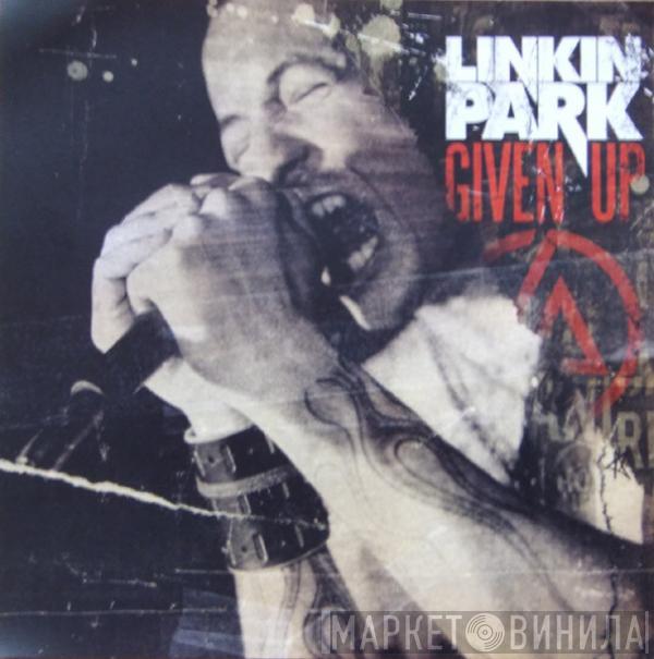  Linkin Park  - Given Up