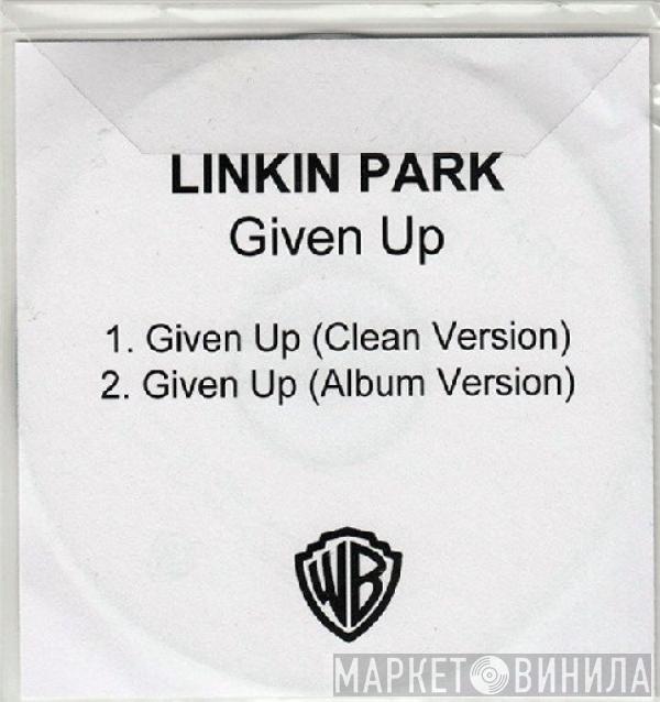  Linkin Park  - Given Up