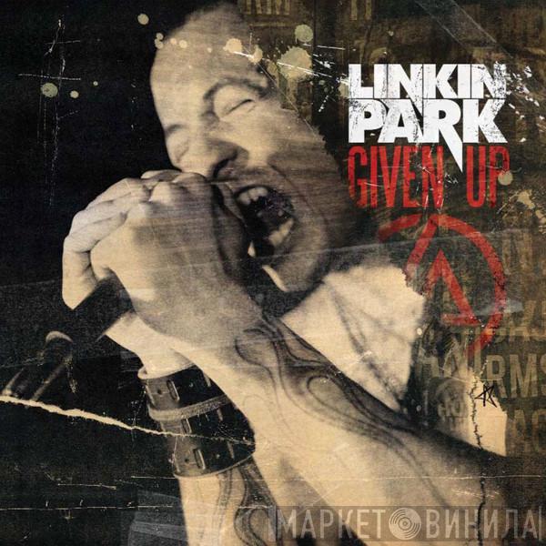  Linkin Park  - Given Up