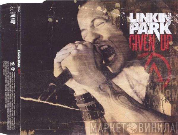  Linkin Park  - Given Up