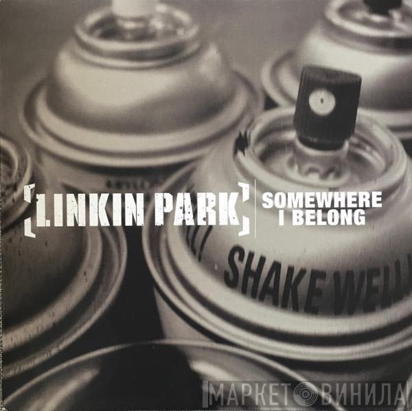 Linkin Park - Somewhere I Belong