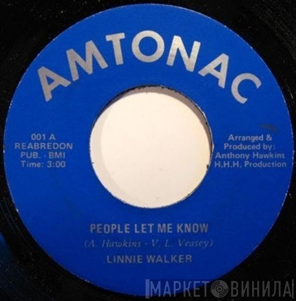 Linnie Walker - People Let Me Know