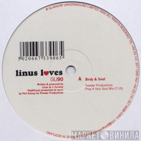 Linus Loves - Body & Soul