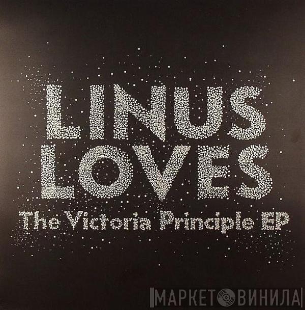 Linus Loves - The Victoria Principle EP