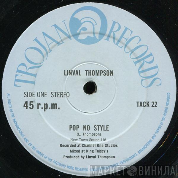 Linval Thompson, Scientist - Pop No Style / Second Hand Girl