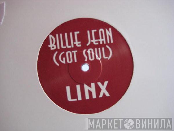 Linx  - Billie Jean (Got Soul)