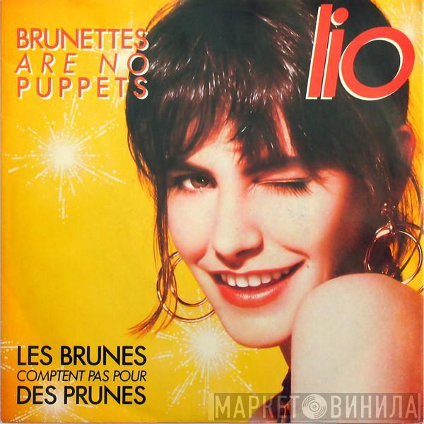 Lio - Brunettes Are No Puppets