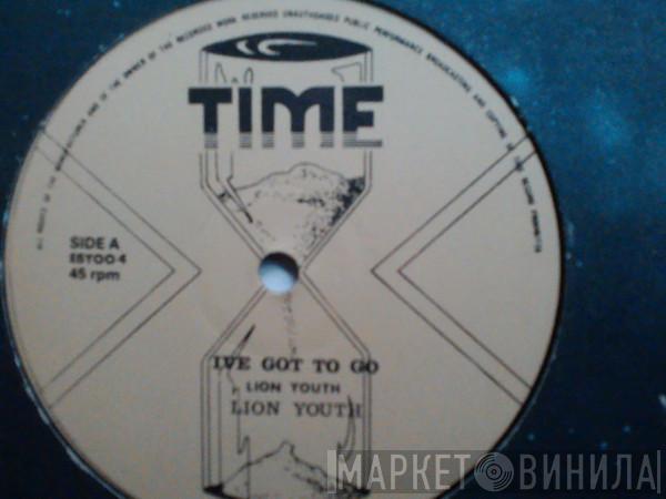Lion Youth - Ive Got To Go