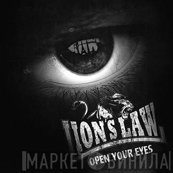 Lion's Law - Open Your Eyes