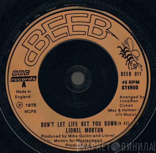 Lionel Morton - Don't Let Life Get You Down