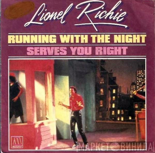  Lionel Richie  - Running With The Night / Serves You Right