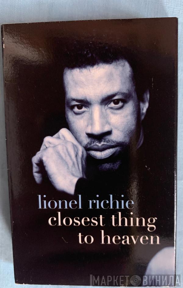  Lionel Richie  - Closest Thing To Heaven