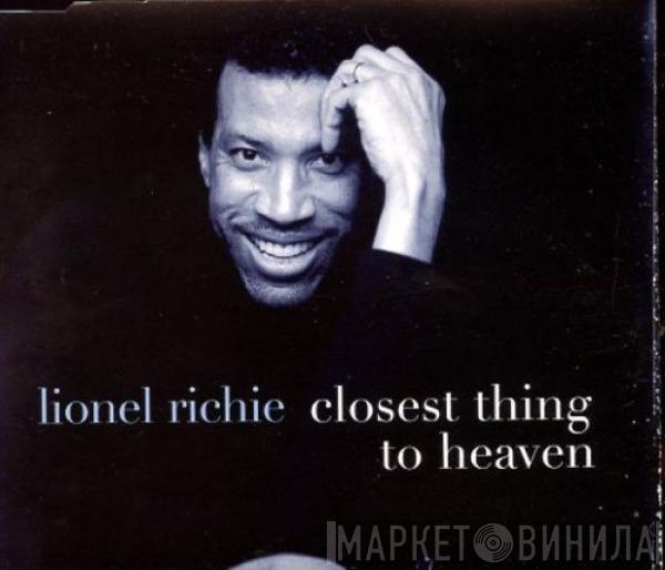 Lionel Richie - Closest Thing To Heaven