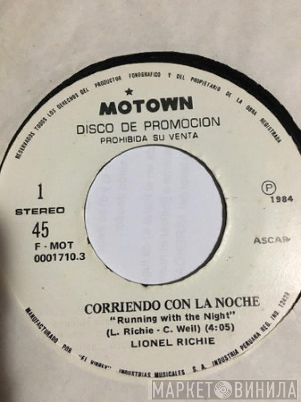  Lionel Richie  - Corriendo Con La Noche = Running With The Night