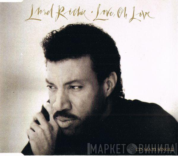  Lionel Richie  - Love, Oh Love