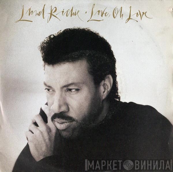  Lionel Richie  - Love, Oh Love