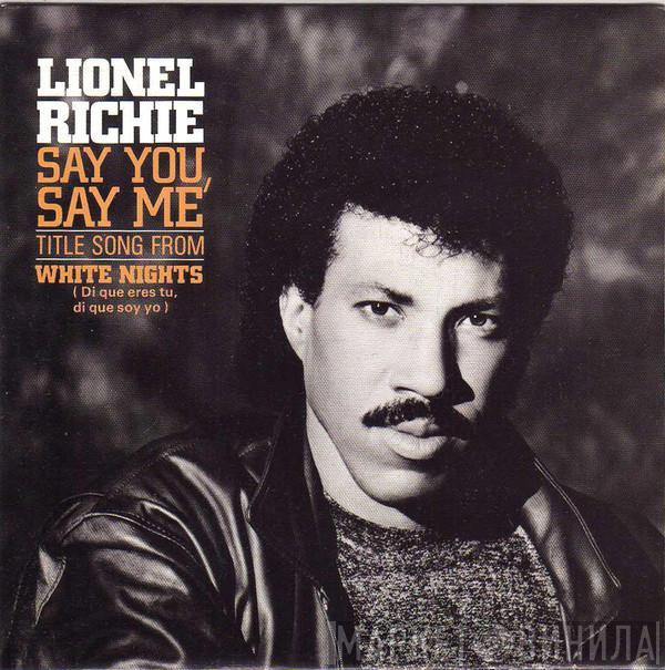 Lionel Richie - Say You, Say Me = Di Que Eres Tú, Di Que Soy Yo