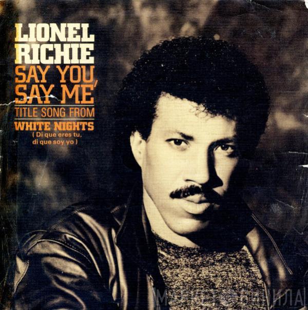 Lionel Richie - Say You, Say Me = Di Que Eres Tú, Di Que Soy Yo