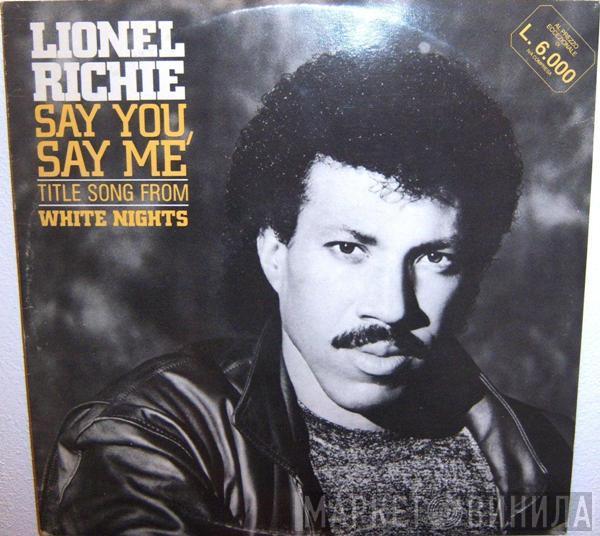  Lionel Richie  - Say You, Say Me