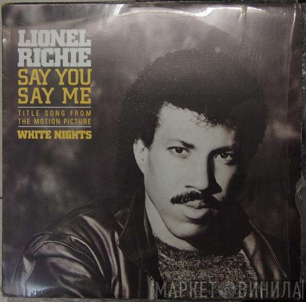  Lionel Richie  - Say You, Say Me