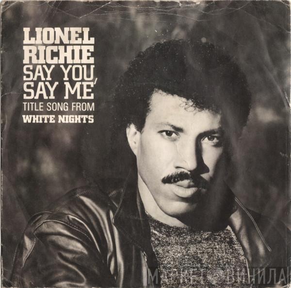  Lionel Richie  - Say You, Say Me