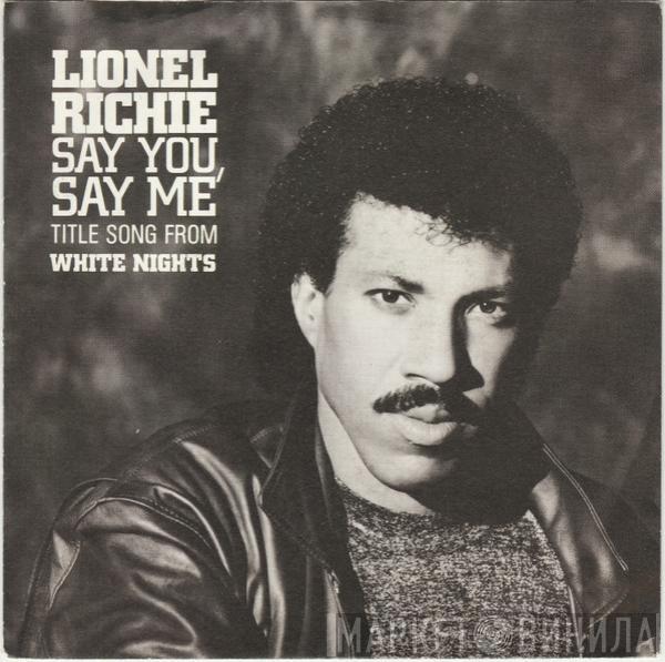  Lionel Richie  - Say You, Say Me